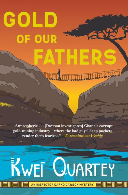 Gold of Our Fathers, The Inspector Darko Dawson Mysteries