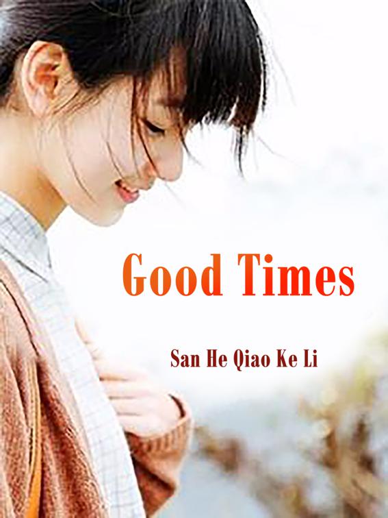 This image is the cover for the book Good Times, Volume 3