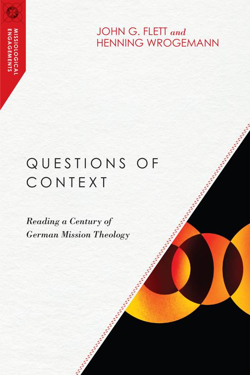 Questions of Context, Missiological Engagements