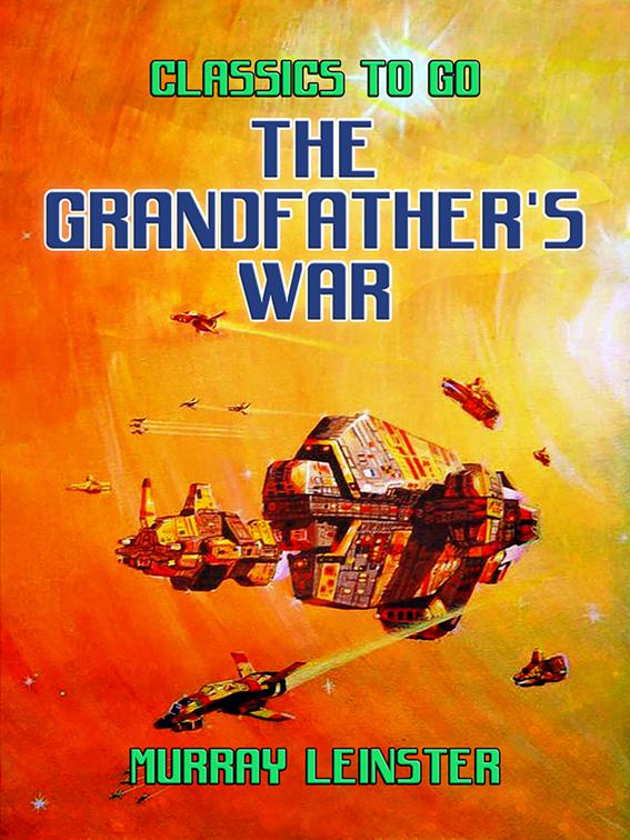 The Grandfather&#x27;s War, Classics To Go