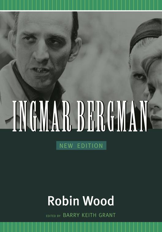 Ingmar Bergman, Contemporary Approaches to Film and Media Studies