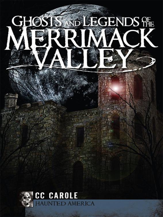 Ghosts and Legends of the Merrimack Valley, Haunted America