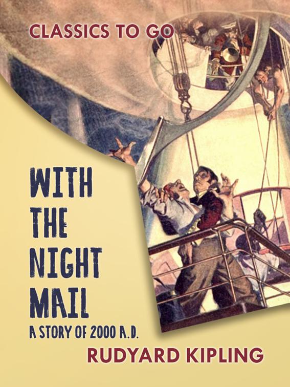 With the Night Mail A Story of 2000 A.D., Classics To Go