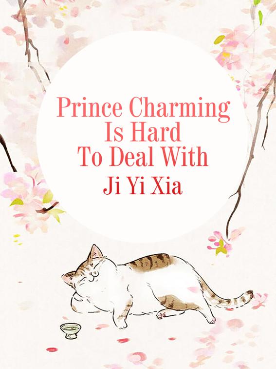 Prince Charming Is Hard To Deal With, Volume 1