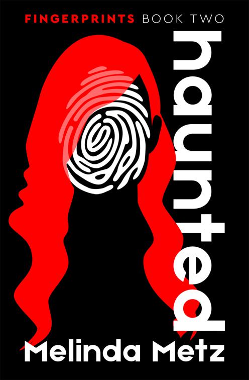 Haunted, Fingerprints