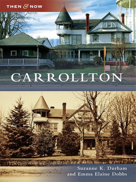 Carrollton, Then and Now