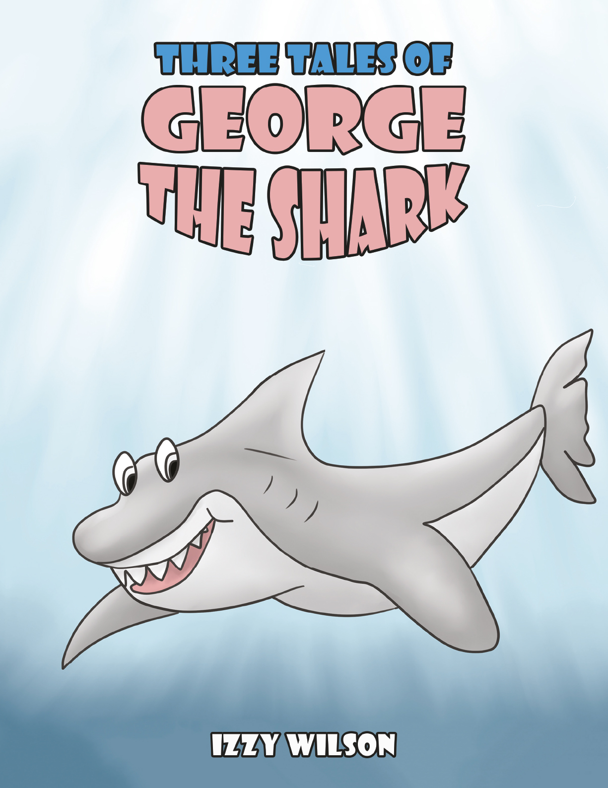 This image is the cover for the book Three Tales of George the Shark