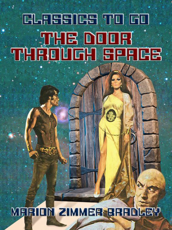 The Door Through Space, Classics To Go