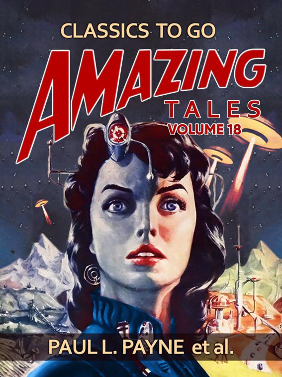 Amazing Tales Volume 18, Classics To Go