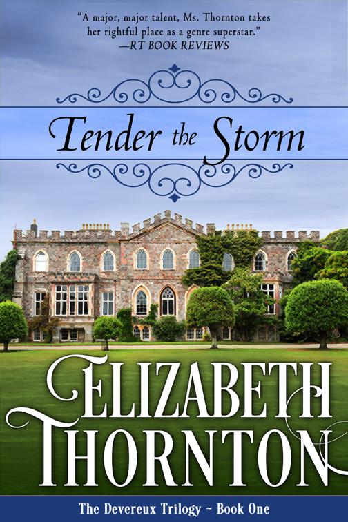 Tender the Storm, The Devereux Trilogy