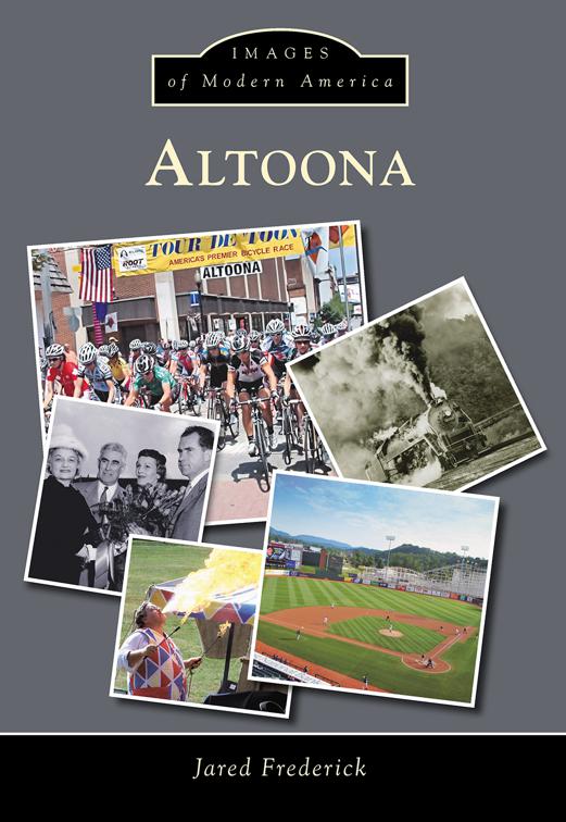 Altoona, Images of Modern America