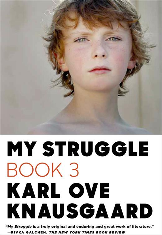 My Struggle: Book 3, My Struggle
