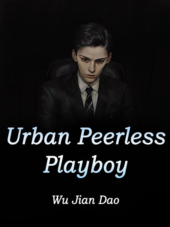 Urban Peerless Playboy, Volume 1