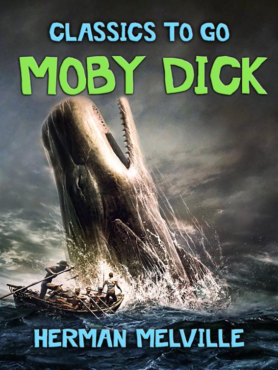 Moby Dick, Classics To Go