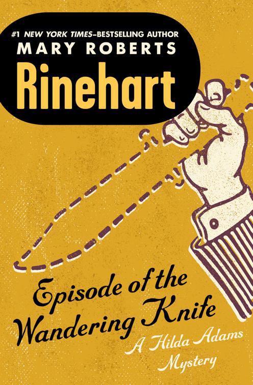 Episode of the Wandering Knife, The Hilda Adams Mysteries