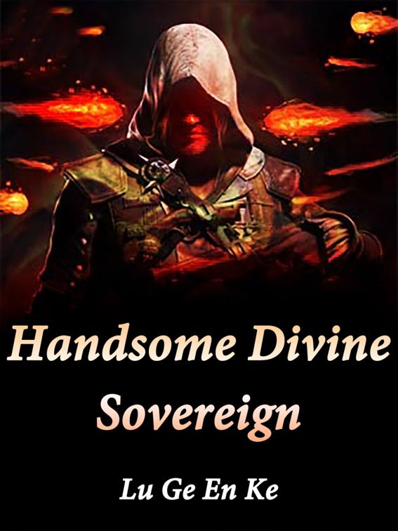 This image is the cover for the book Handsome Divine Sovereign, Volume 10