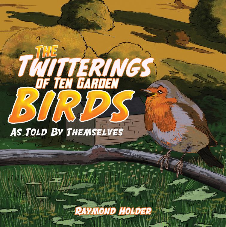 The Twitterings of Ten Garden Birds