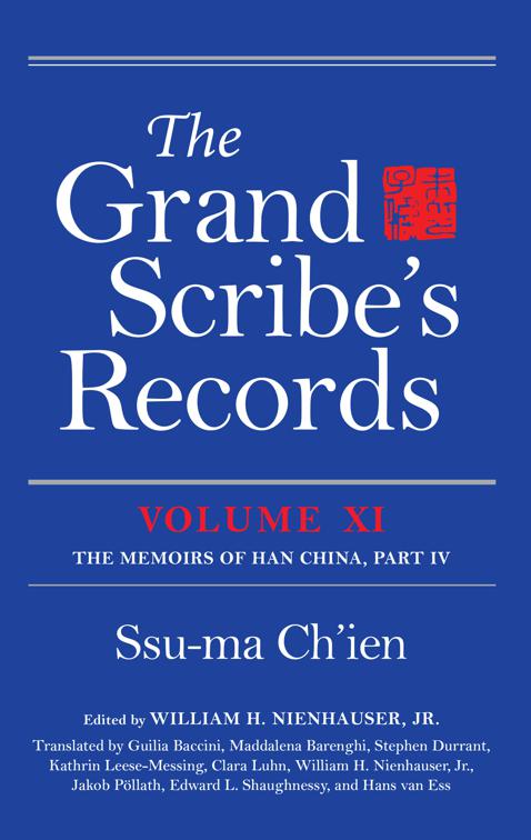 Grand Scribe&#x27;s Records, Volume XI, The Memoirs of Han China