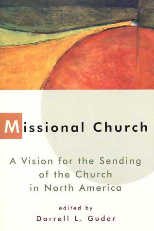 Missional Church, The Gospel and Our Culture Series (GOCS)
