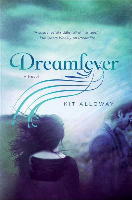 Dreamfever, The Dream Walker Trilogy