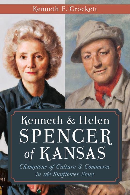 Kenneth &amp; Helen Spencer of Kansas