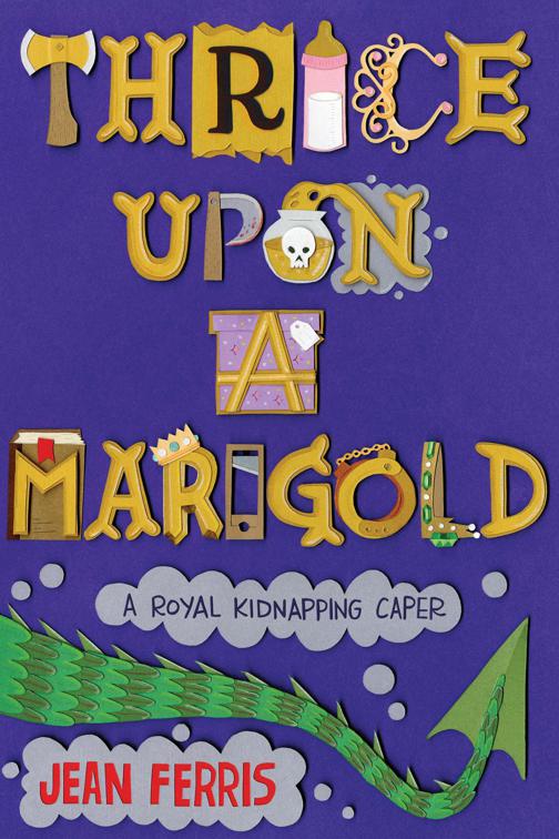 Thrice Upon a Marigold, Upon a Marigold