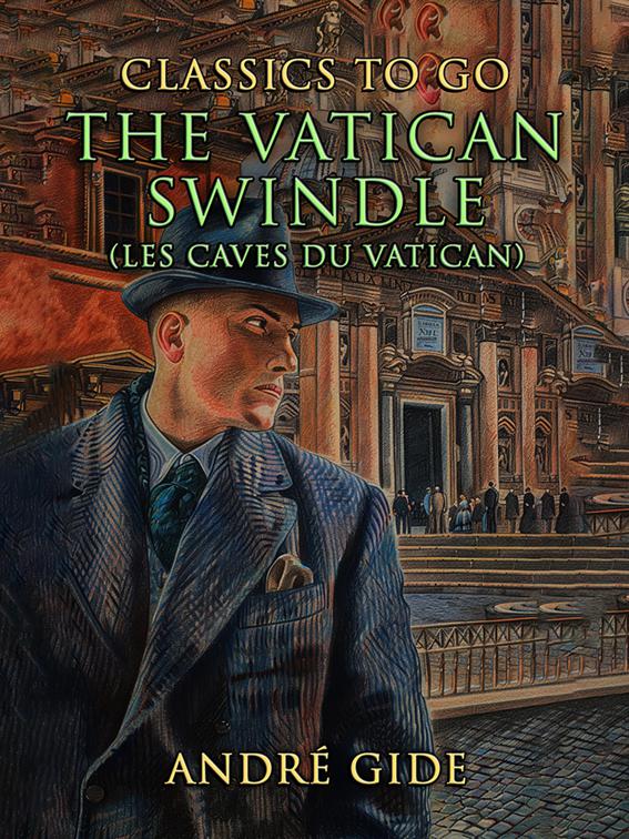 The Vatican Swindle (Les Caves Du Vatican), CLASSICS TO GO