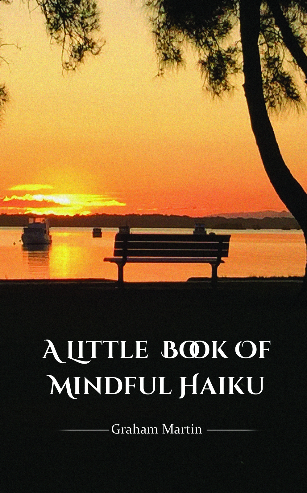 This image is the cover for the book A Little Book of Mindful Haiku