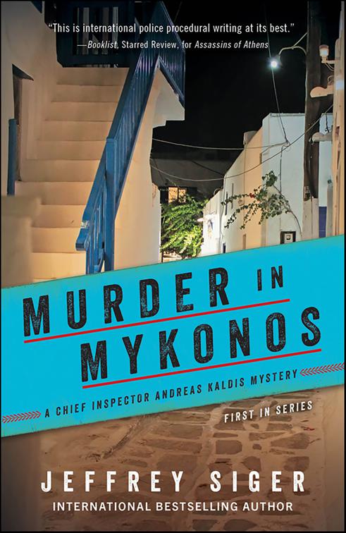 Murder in Mykonos, Chief Inspector Andreas Kaldis Mysteries