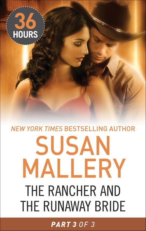 Rancher and the Runaway Bride: Part 3, 36 Hours