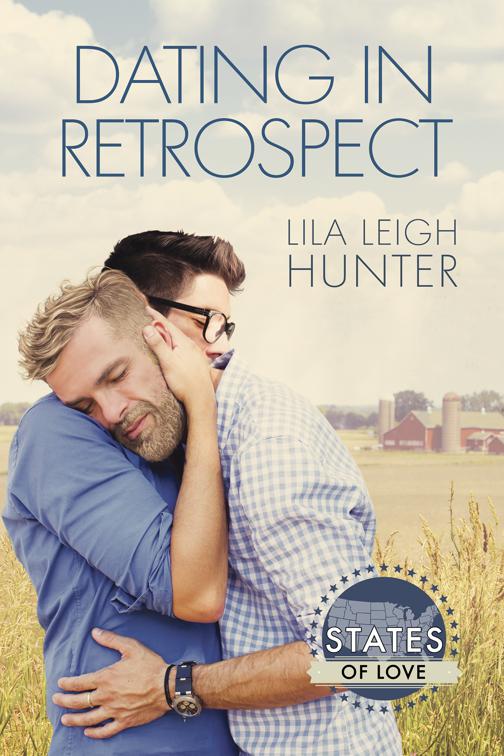 This image is the cover for the book Dating in Retrospect, States of Love