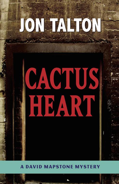 Cactus Heart, David Mapstone Mysteries