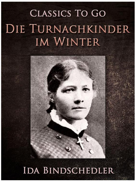 Die Turnachkinder im Winter, Classics To Go