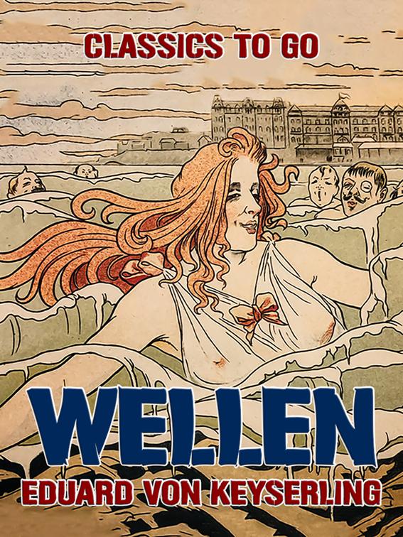 Wellen, Classics To Go