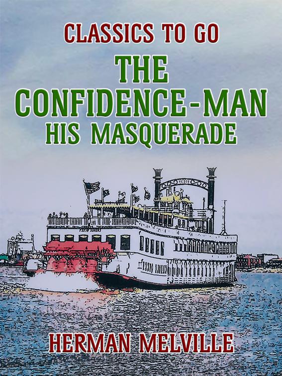 The Confidence-Man His Masquerade, Classics To Go