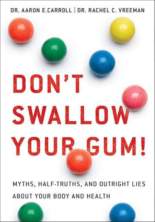 Don&#x27;t Swallow Your Gum!
