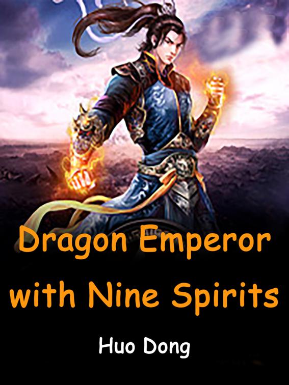 This image is the cover for the book Dragon Emperor with Nine Spirits, Book 3