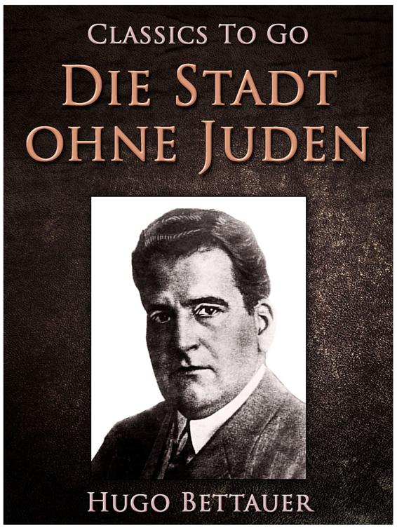 Die Stadt ohne Juden, Classics To Go