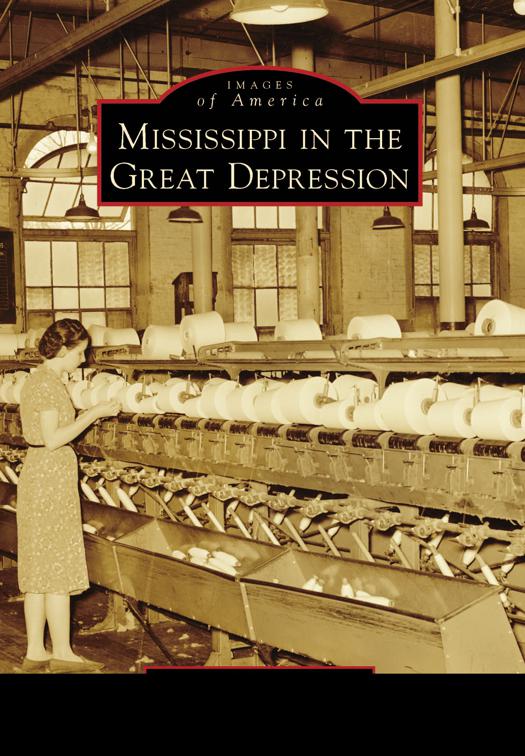 Mississippi in the Great Depression, Images of America