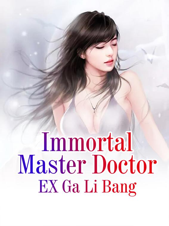 This image is the cover for the book Immortal Master Doctor, Volume 2