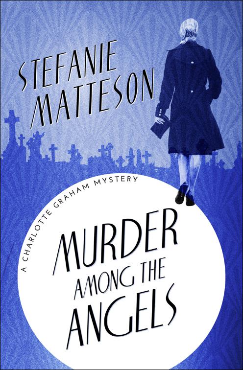 Murder Among the Angels, The Charlotte Graham Mysteries