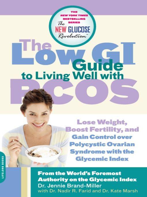 Low GI Guide to Living Well with PCOS, The New Glucose Revolution Series