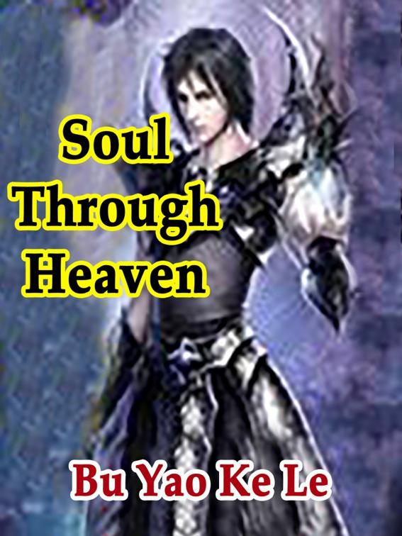 Soul Through Heaven, Volume 1
