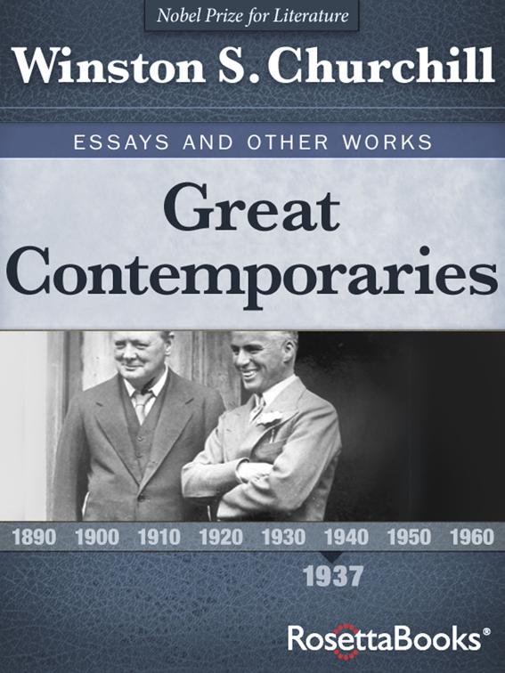 Great Contemporaries, Winston S. Churchill Essays and Other Works