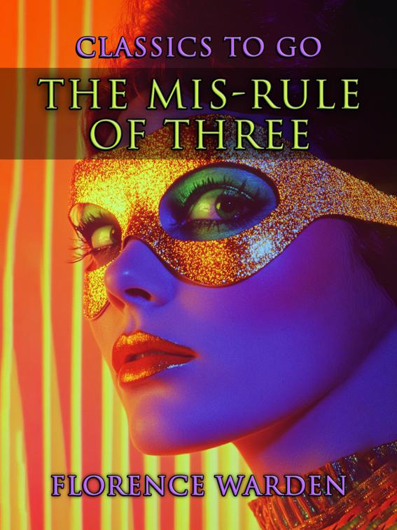 The Mis-Rule Of Three, Classics To Go
