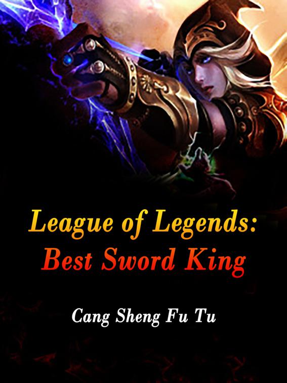 League of Legends: Best Sword King, Volume 3