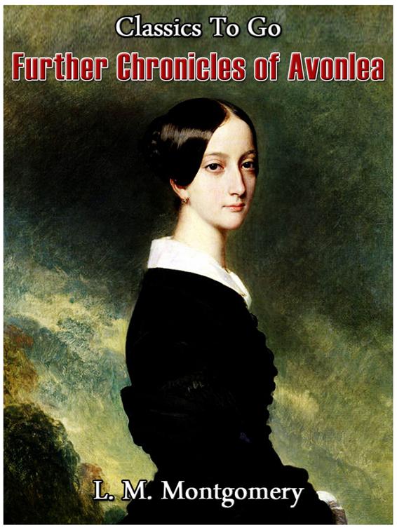 Further Chronicles of Avonlea, Classics To Go