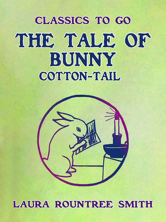 The Tale of Bunny Cotton-Tail, Classics To Go