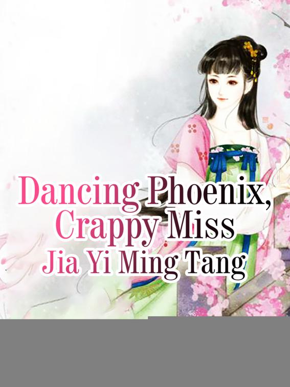 Dancing Phoenix, Crappy Miss, Volume 3