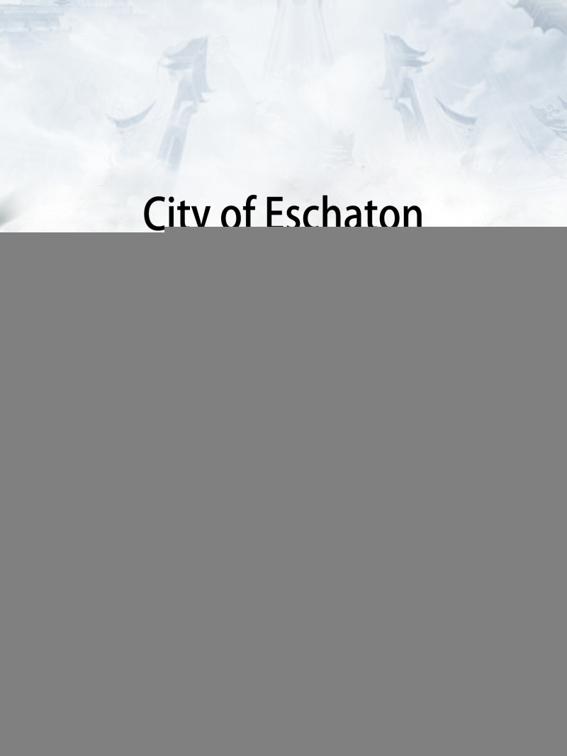 City of Eschaton, Volume 1